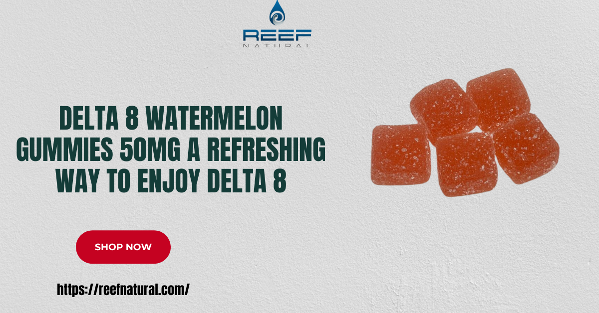 Delta 8 Watermelon Gummies