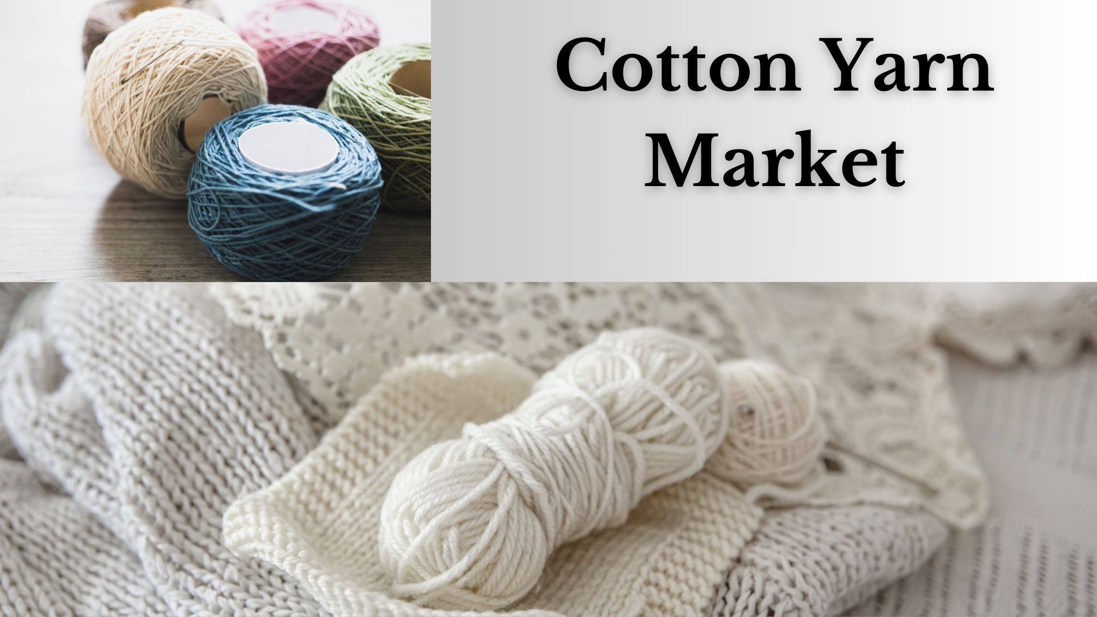 Cotton Yarn Market